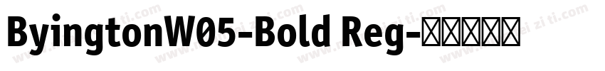 ByingtonW05-Bold Reg字体转换
